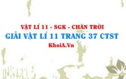 Giải Vật lí 11 trang 37 Chân trời Sáng tạo